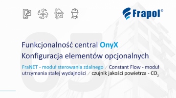 Film instruktażowy. Funkcjonalność central OnyX. Konfiguracja elementów opcjonalnych – moduł sterowania zdalnego ecoNET, moduł utrzymania stałej wydajności, sterowanie czujnikiem CO2. Odc. 5.