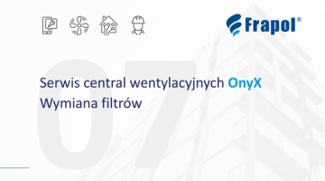 Film instruktażowy. Serwis central wentylacyjnych OnyX. Wymiana filtrów. Odc. 7.